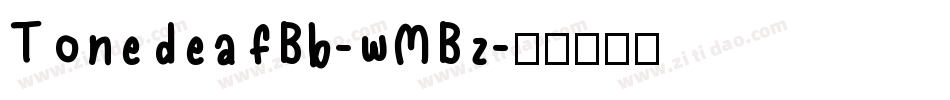 TonedeafBb-wMBz字体转换