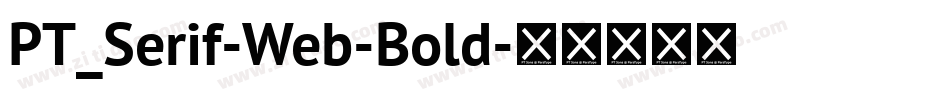 PT_Serif-Web-Bold字体转换