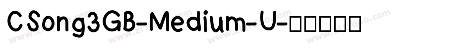 CSong3GB-Medium-U字体转换