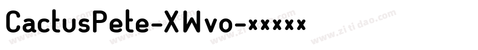CactusPete-XWvo字体转换