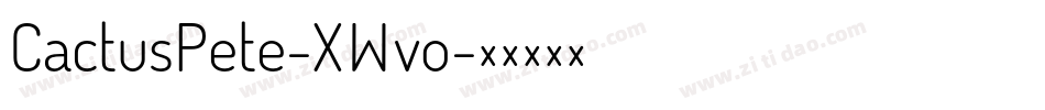 CactusPete-XWvo字体转换
