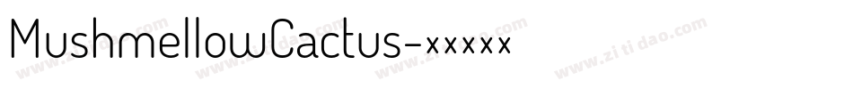 MushmellowCactus字体转换
