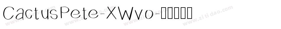 CactusPete-XWvo字体转换