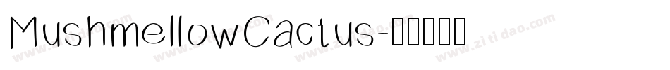 MushmellowCactus字体转换