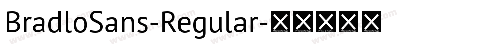 BradloSans-Regular字体转换