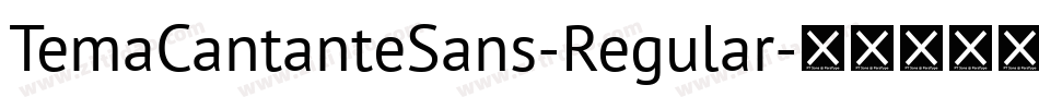 TemaCantanteSans-Regular字体转换