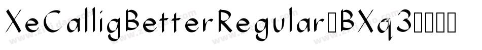 XeCalligBetterRegular-BXq3字体转换