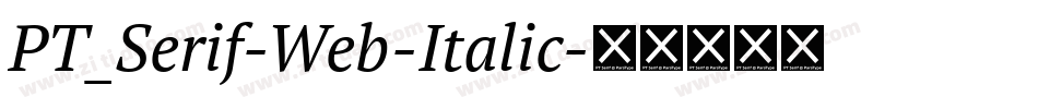 PT_Serif-Web-Italic字体转换