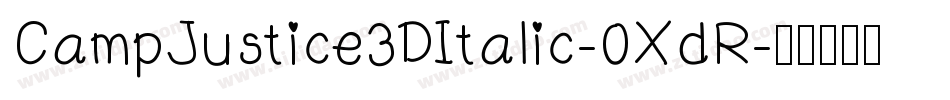CampJustice3DItalic-0XdR字体转换
