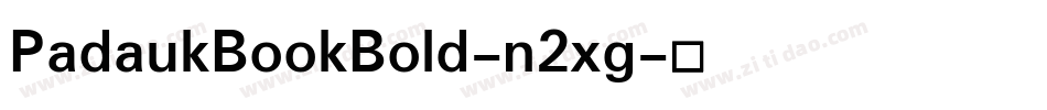 PadaukBookBold-n2xg字体转换