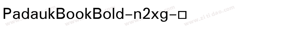 PadaukBookBold-n2xg字体转换