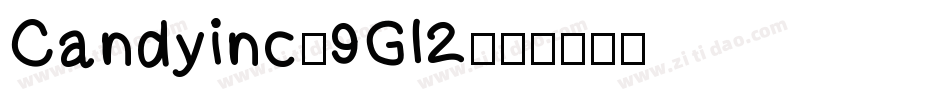 Candyinc-9Gl2字体转换