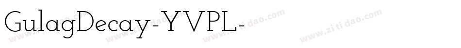 GulagDecay-YVPL字体转换