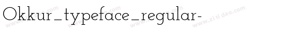 Okkur_typeface_regular字体转换