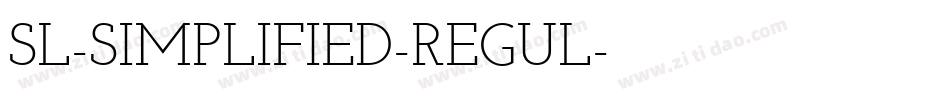 SL-SIMPLIFIED-REGUL字体转换