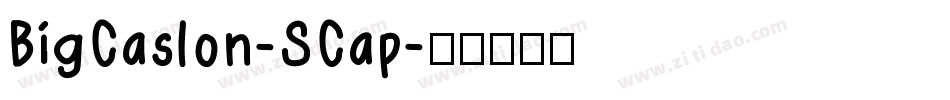BigCaslon-SCap字体转换