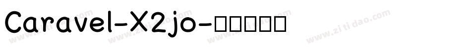 Caravel-X2jo字体转换