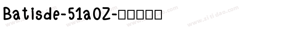 Batisde-51aOZ字体转换