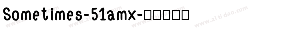 Sometimes-51amx字体转换