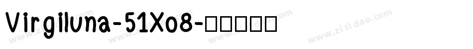 Virgiluna-51Xo8字体转换