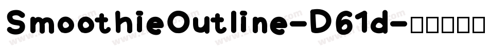 SmoothieOutline-D61d字体转换