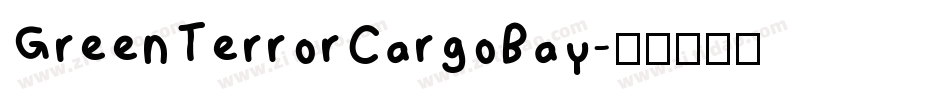 GreenTerrorCargoBay字体转换