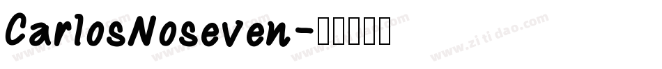 CarlosNoseven字体转换