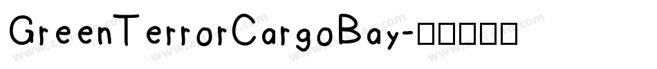 GreenTerrorCargoBay字体转换