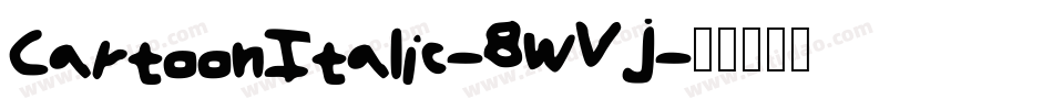CartoonItalic-8WVJ字体转换