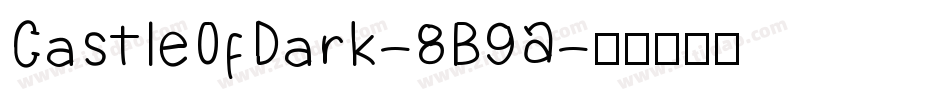 CastleOfDark-8B9A字体转换