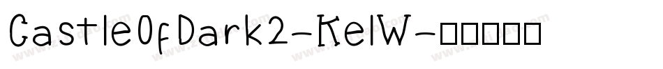 CastleOfDark2-KelW字体转换