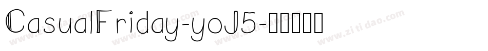 CasualFriday-yoJ5字体转换