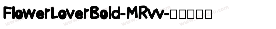 FlowerLoverBold-MRvv字体转换