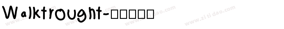 Walktrought字体转换