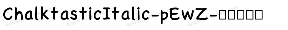 ChalktasticItalic-pEwZ字体转换