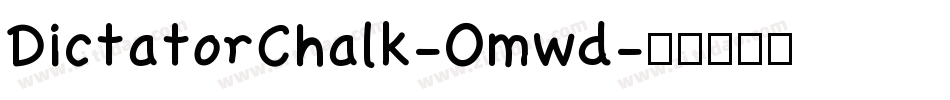 DictatorChalk-Omwd字体转换
