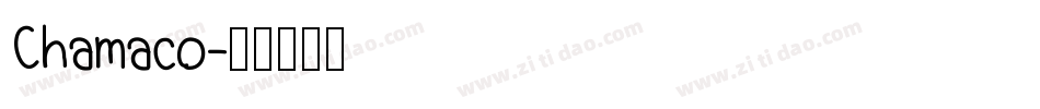 Chamaco字体转换