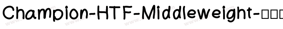 Champion-HTF-Middleweight字体转换