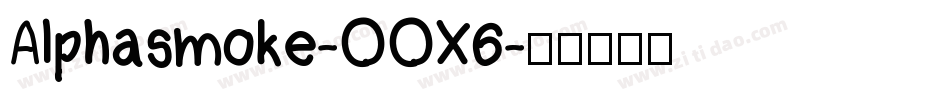 Alphasmoke-OOX6字体转换