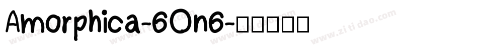 Amorphica-6On6字体转换
