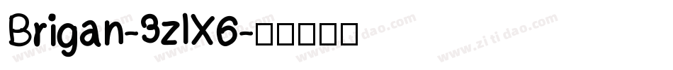 Brigan-3zlX6字体转换