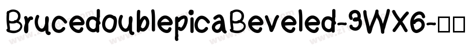 BrucedoublepicaBeveled-3WX6字体转换