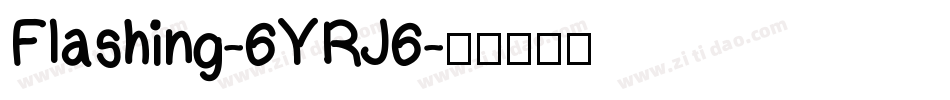Flashing-6YRJ6字体转换
