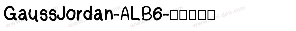 GaussJordan-ALB6字体转换