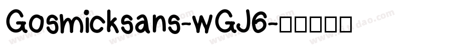 Gosmicksans-wGJ6字体转换
