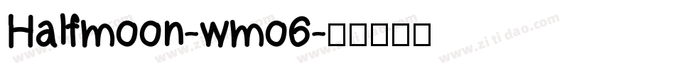 Halfmoon-wmo6字体转换