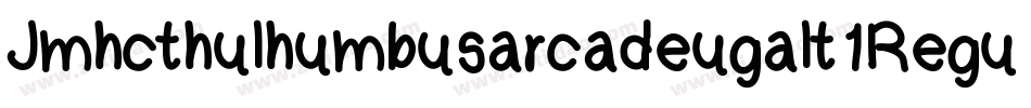 Jmhcthulhumbusarcadeugalt1Regu-qwq6字体转换