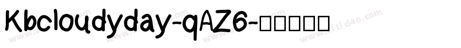 Kbcloudyday-qAZ6字体转换