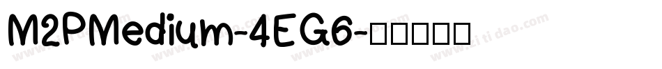 M2PMedium-4EG6字体转换