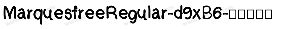 MarquesfreeRegular-d9xB6字体转换